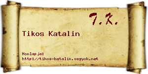 Tikos Katalin névjegykártya